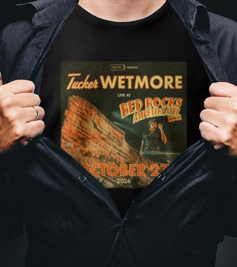Tucker Wetmore Live At Red Rocks Amphitheatre Morrison CO October 27 2026 T-Shirt