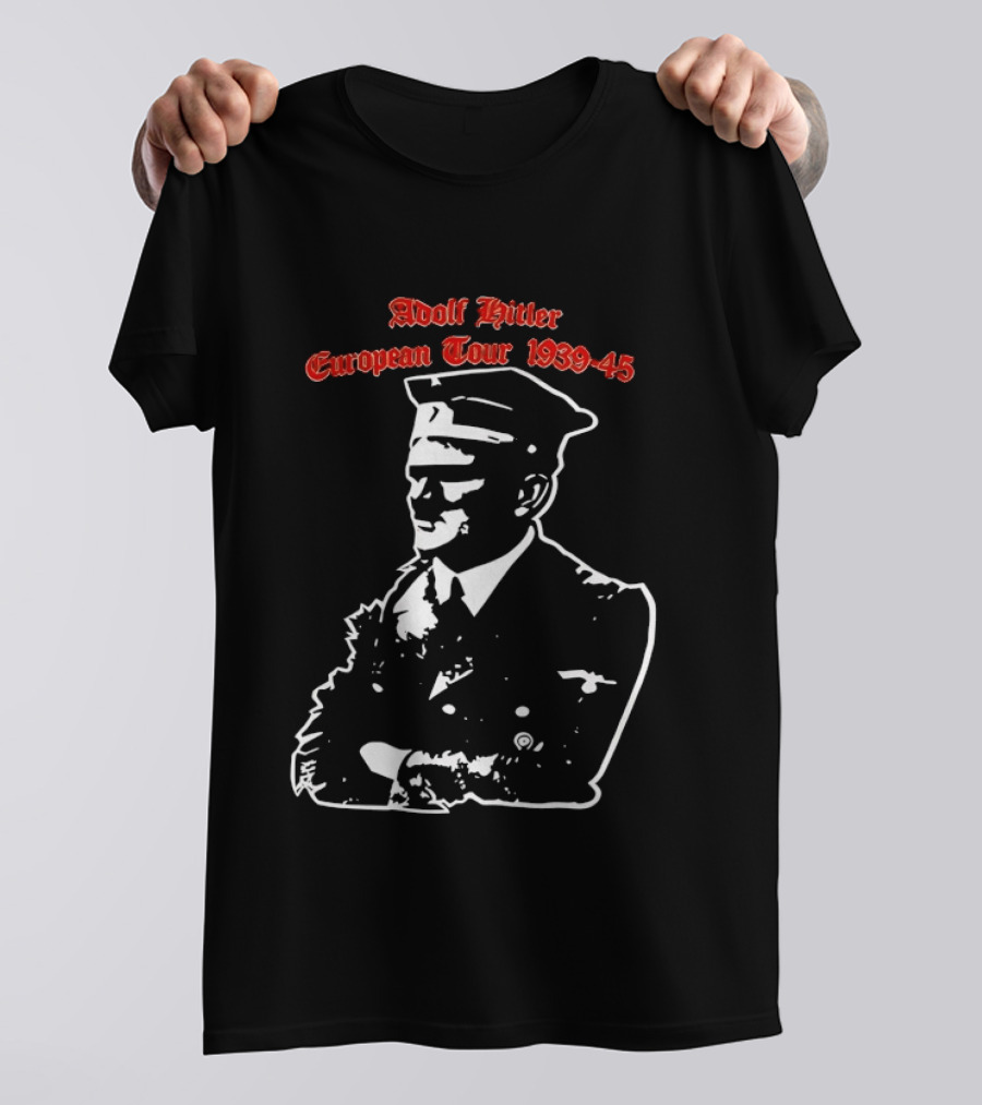 Adolf Hitler European Tour 1939 1945 Dates T-Shirt