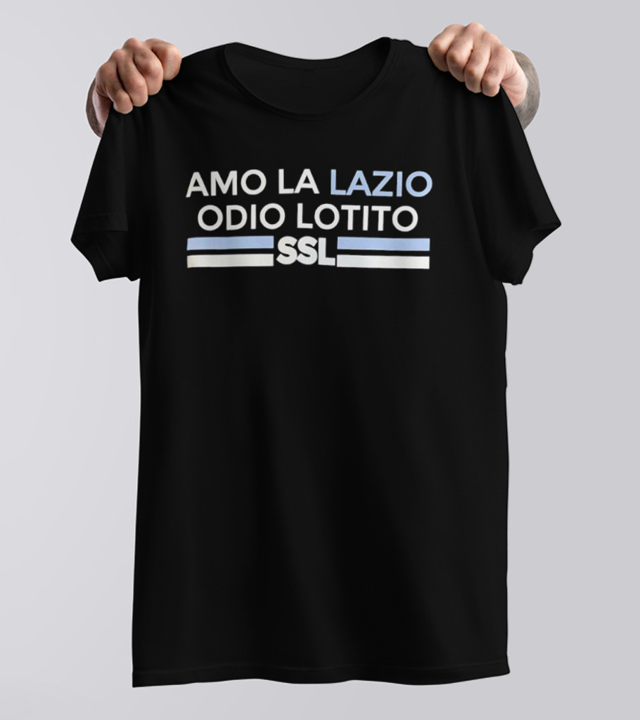 Amo La Lazio Odio Lotito SSL Fan T-Shirt
