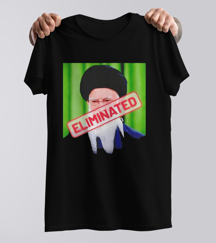 ELIMINATED Ali Khamenei T-Shirt