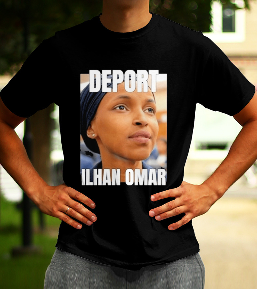 Deport Ilhan Omar T-Shirt