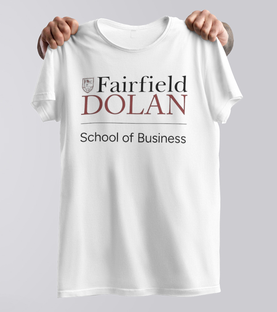 Fairfield Dolan School Of Business T-Shirt