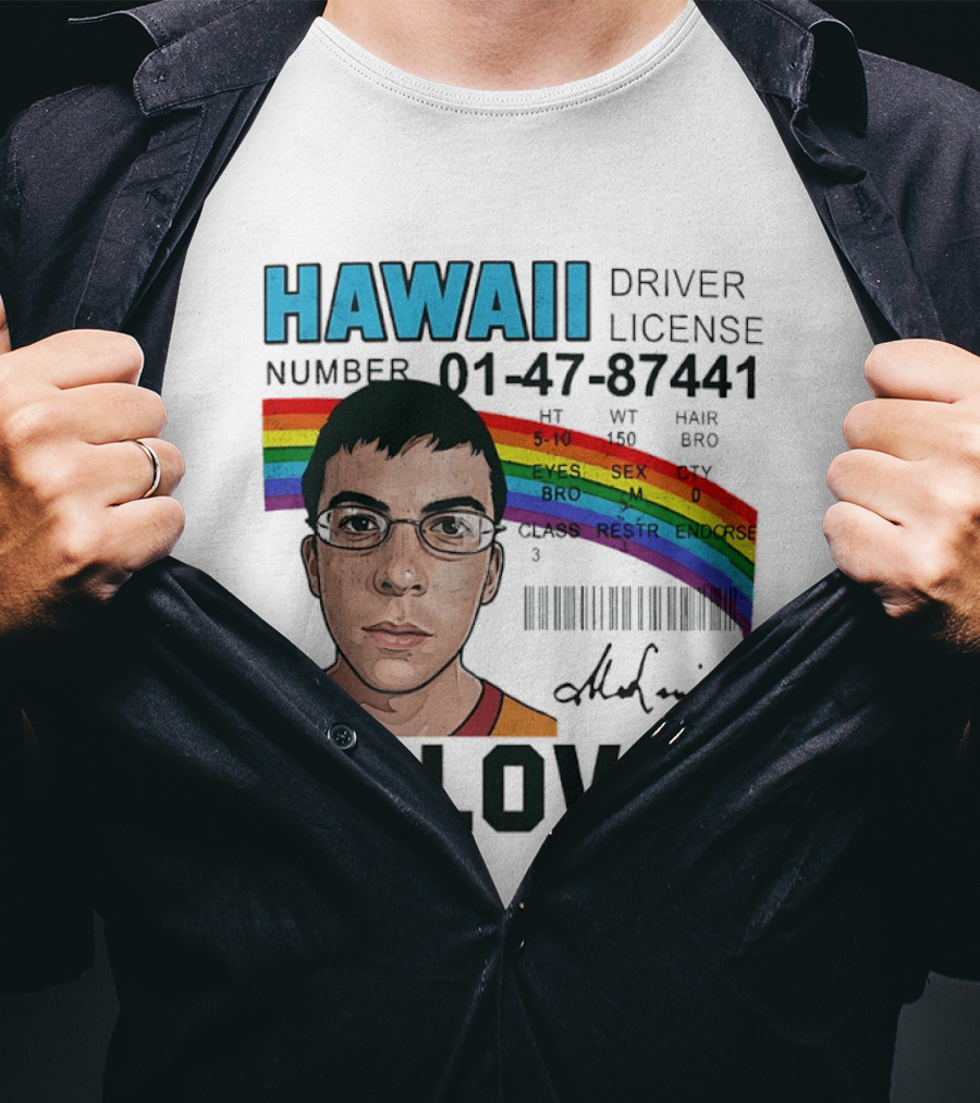 Hawaii Driver License McLovin Superbad Number 01 47 87441 Rainbow T-Shirt