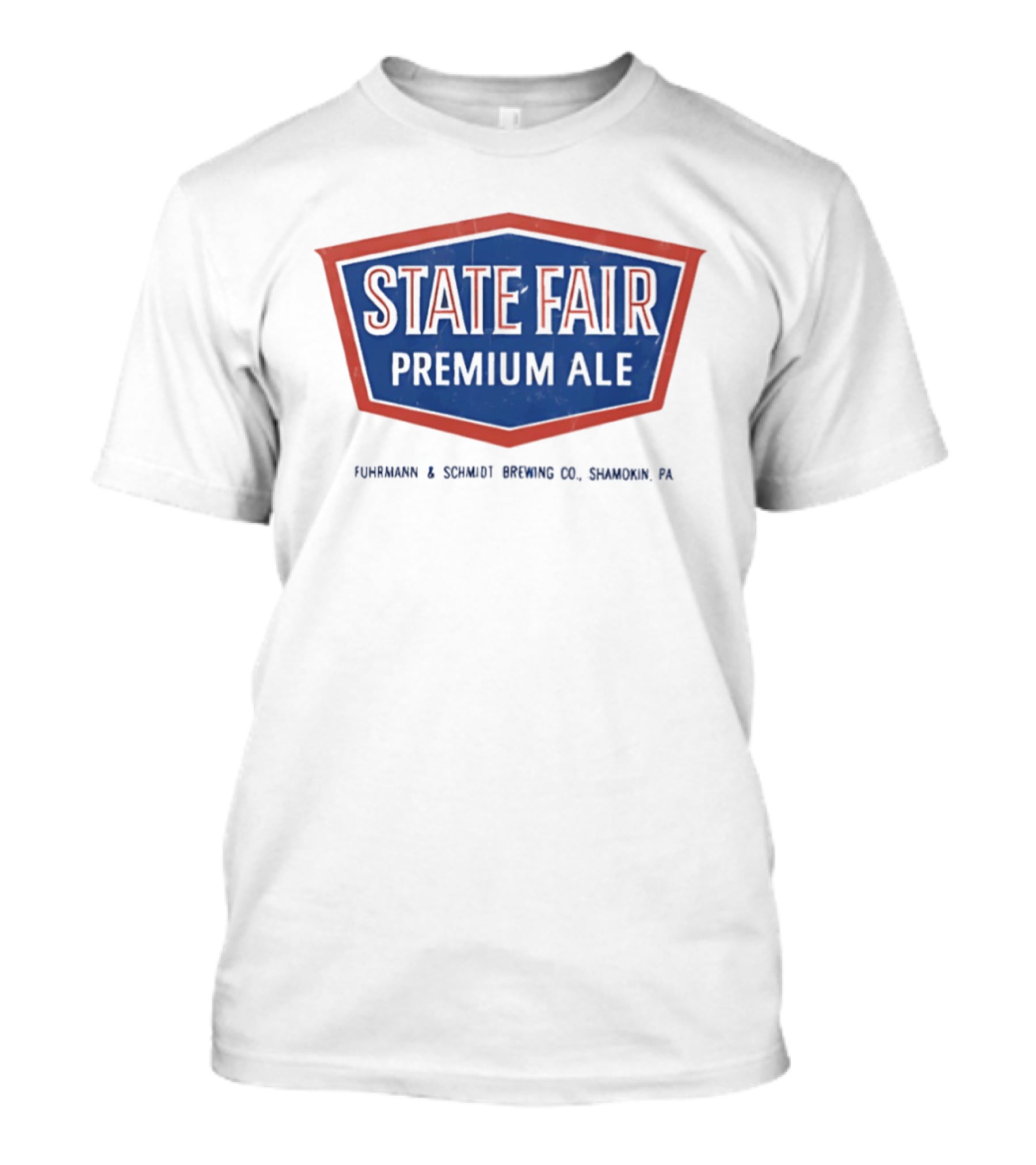 State Fair Premium Ale Fuhrmann & Schmidt Brewing Shamokin PA T-Shirt