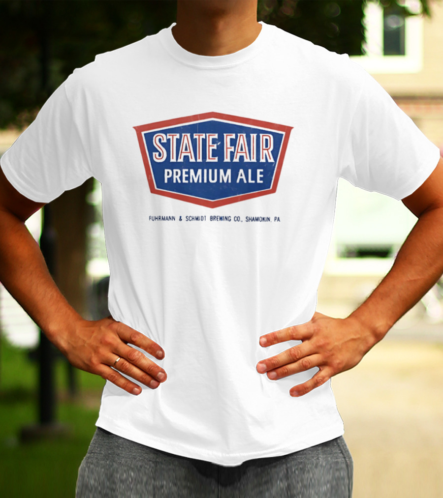 State Fair Premium Ale Fuhrmann & Schmidt Brewing Shamokin PA T-Shirt