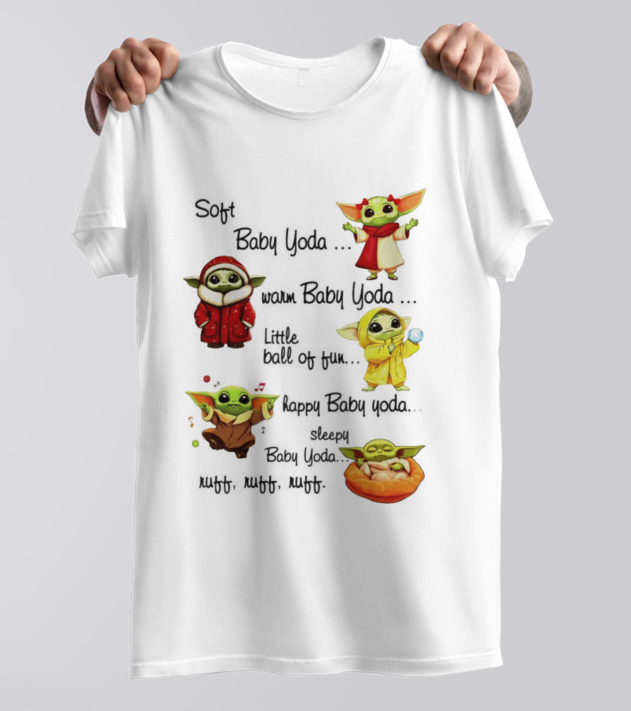 Soft Baby Yoda Warm Happy Little Ball Of Fun Baby Yoda T-Shirt