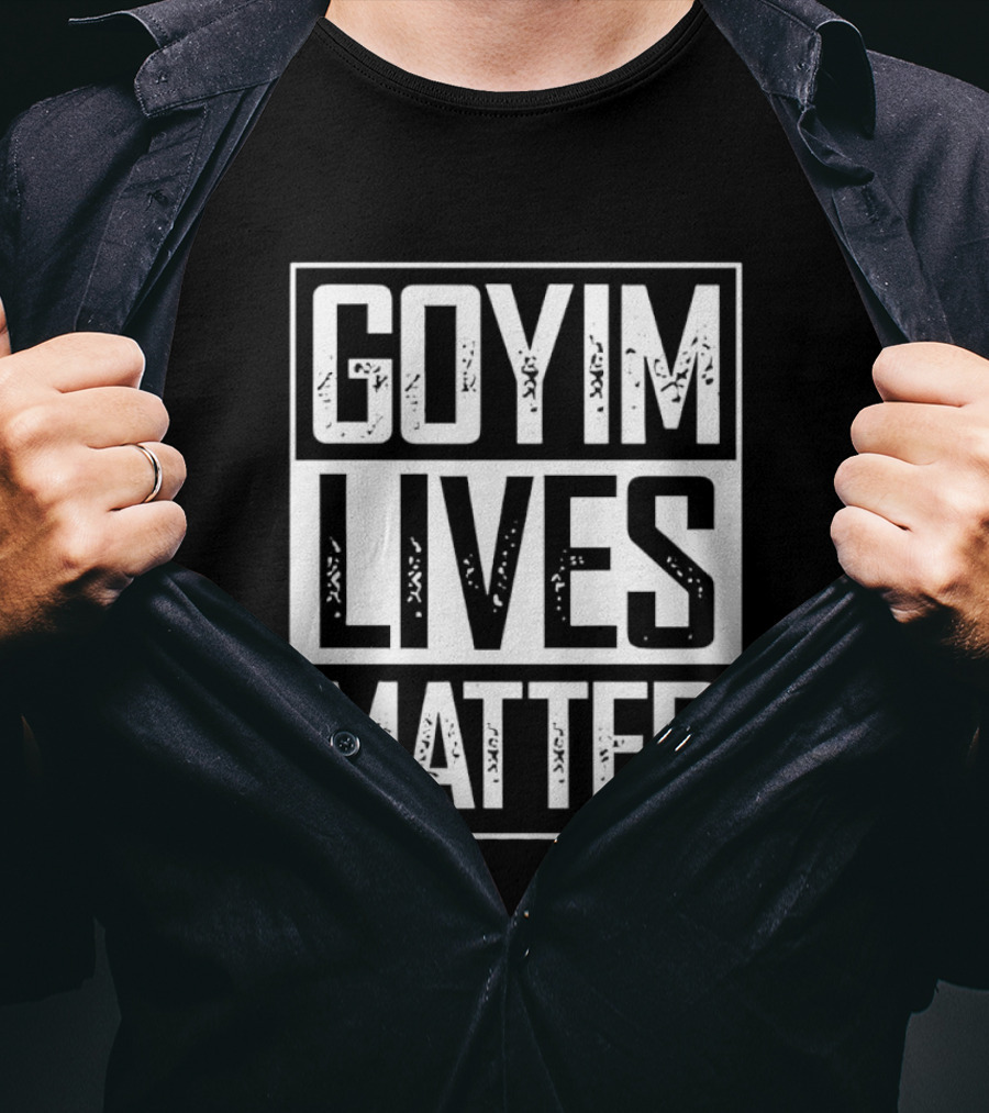 Goyim Lives Matter Phrase Rectangular Bold White T-Shirt