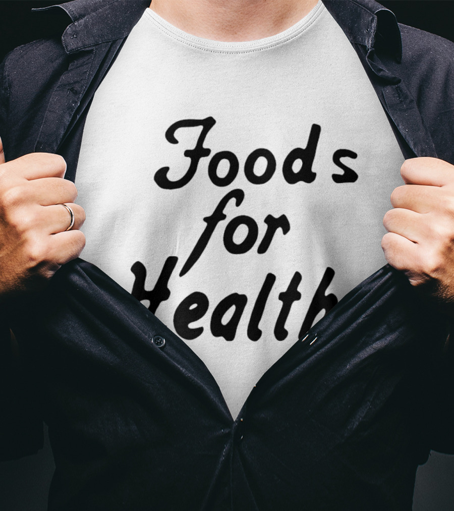 Foods For Health T-Shirt
