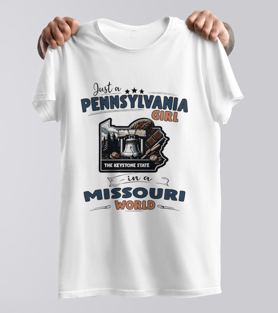 Just A Pennsylvania Girl In A Missouri World The Keystone State Liberty Bell T-Shirt