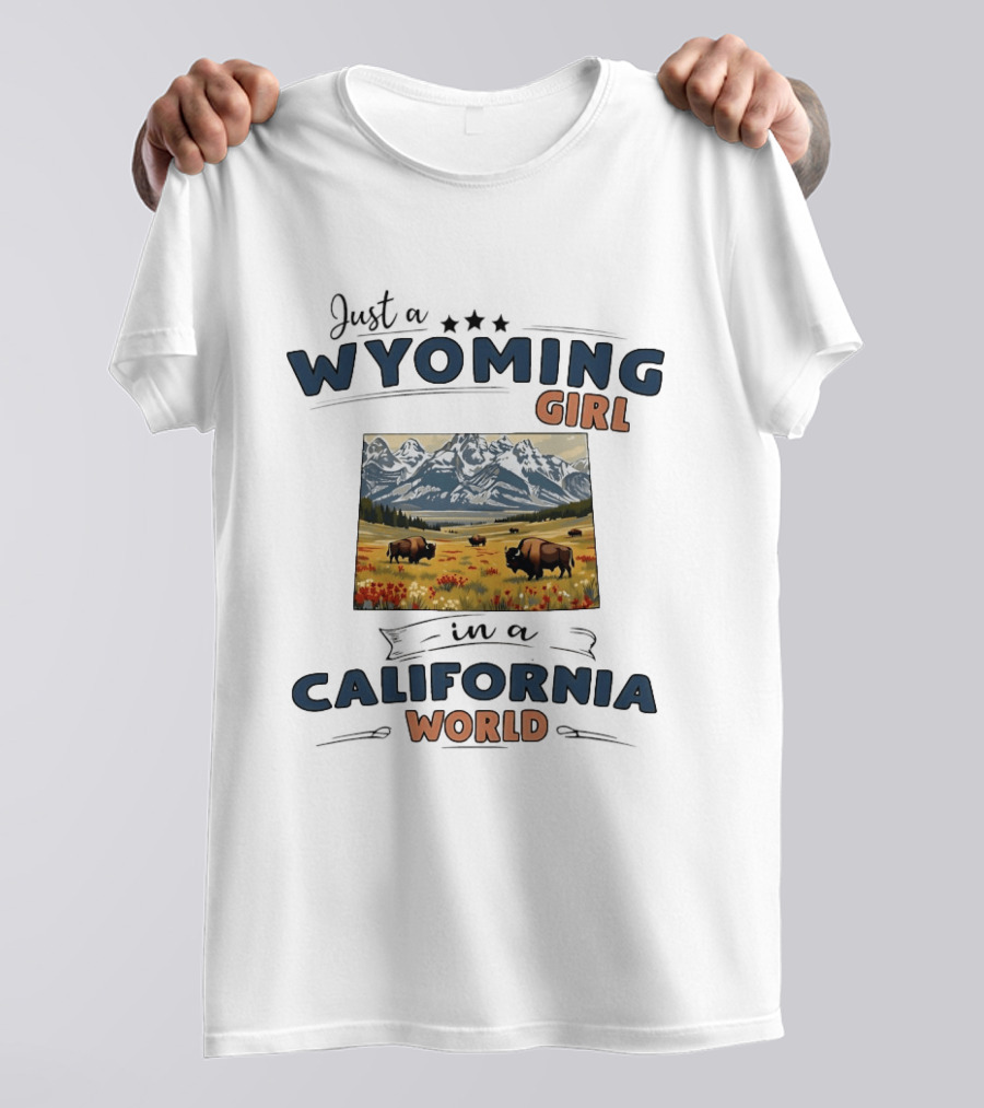 Just A Wyoming Girl In A California World With Buffalo And Mountain Landscape T-Shirt