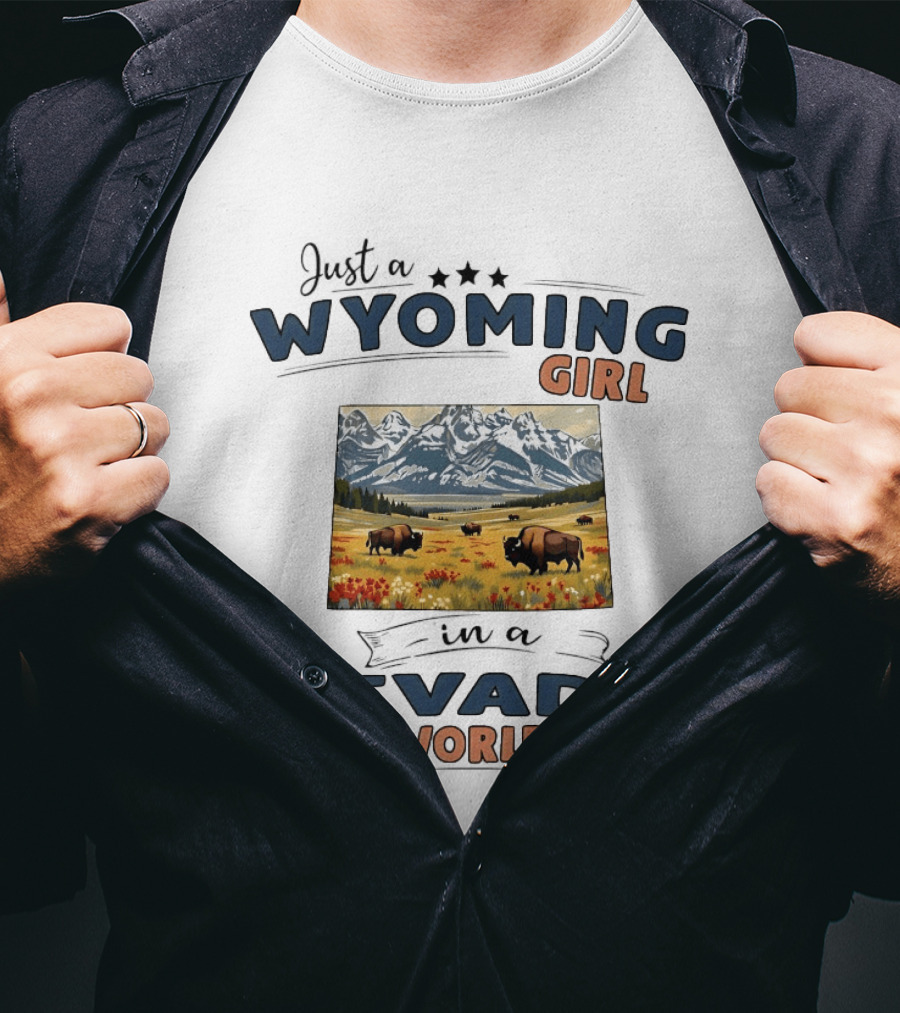Just A Wyoming Girl In A Nevada World Buffalo Mountains Scene T-Shirt