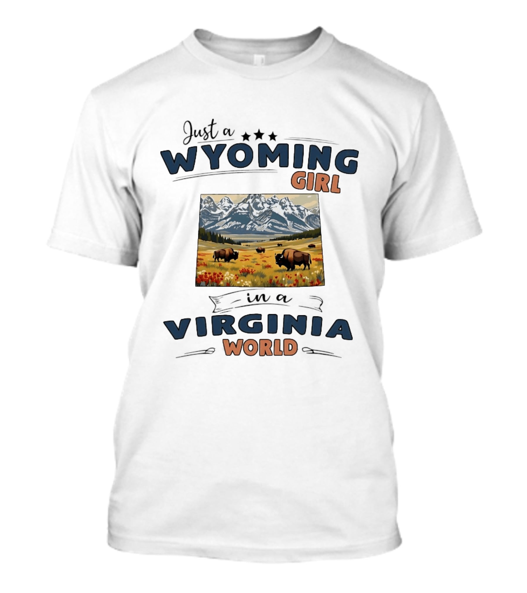 Just A Wyoming Girl In A Virginia World With Mountain And Bison Scene T-Shirt