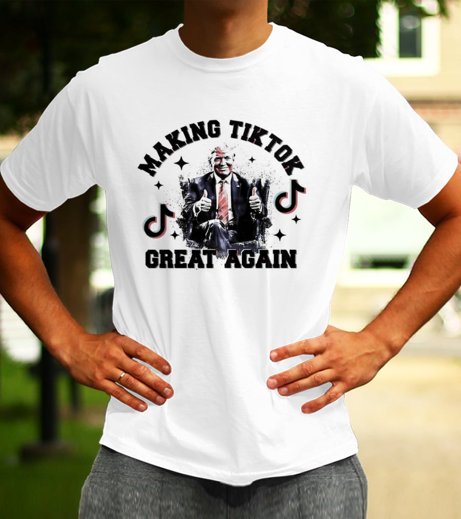 Making Tiktok Great Again Trump Saves TikTok Thumbs Up TikTok T-Shirt