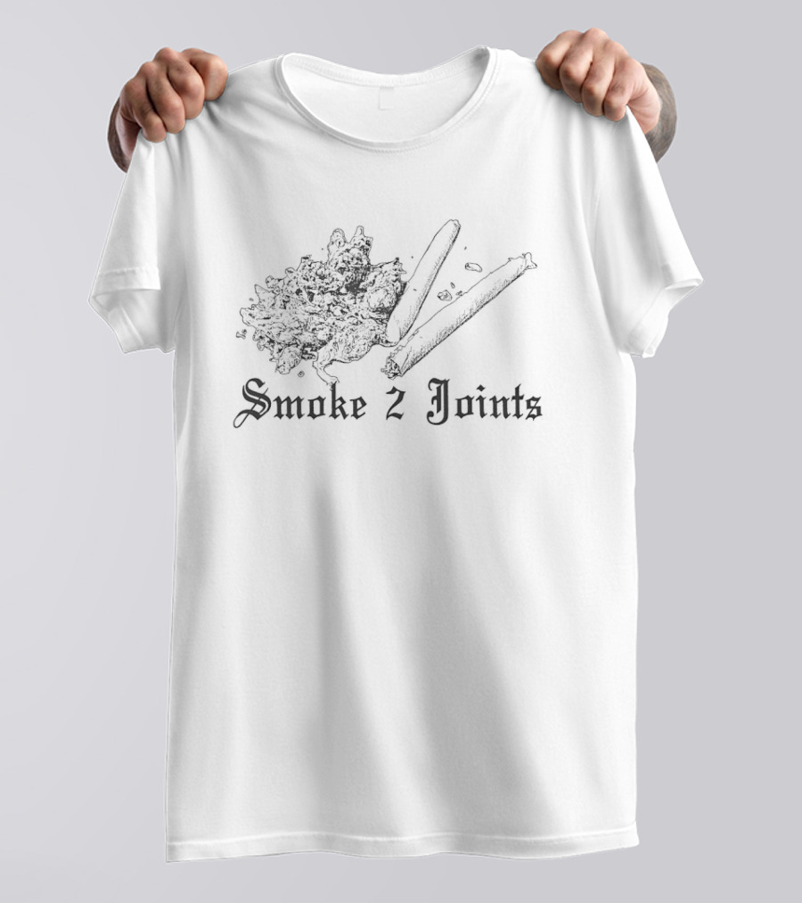 Smoke 2 Joints Marijuana Cannabis Humor T-Shirt