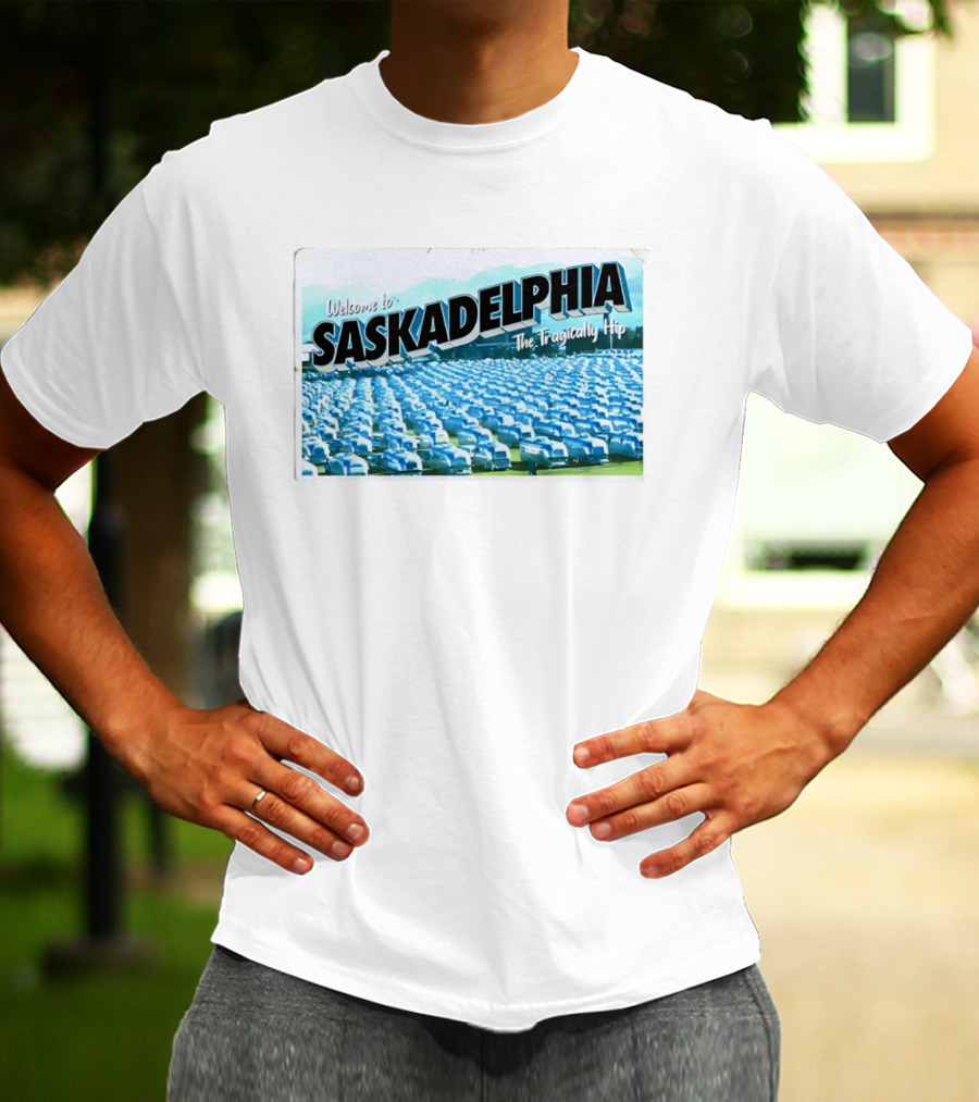 Welcome To Saskadelphia The Tragically Hip Iconic Music Tour T-Shirt