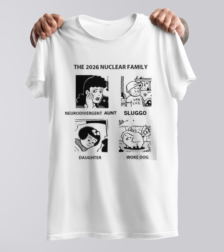 The 2026 Nuclear Family Sluggo Husband Wife Son Daughter T-Shirt