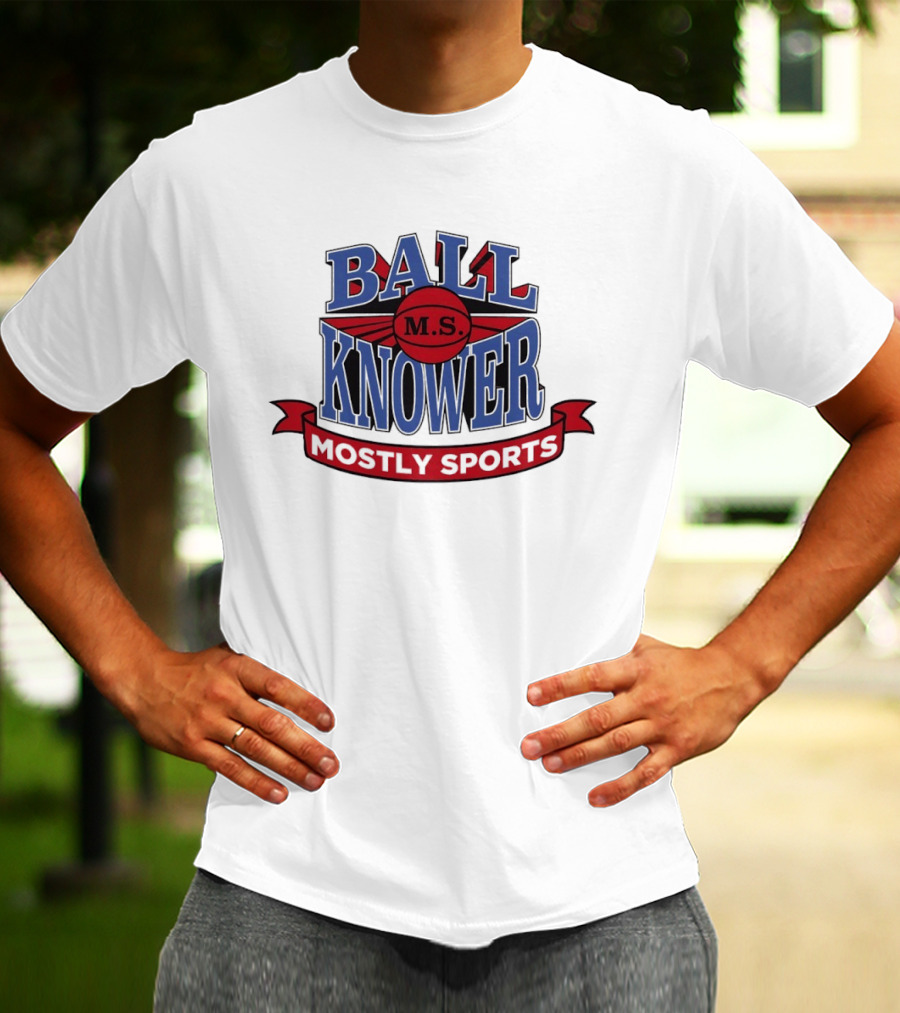 Ball Knower MS Mostly Sports Logo Styling T-Shirt