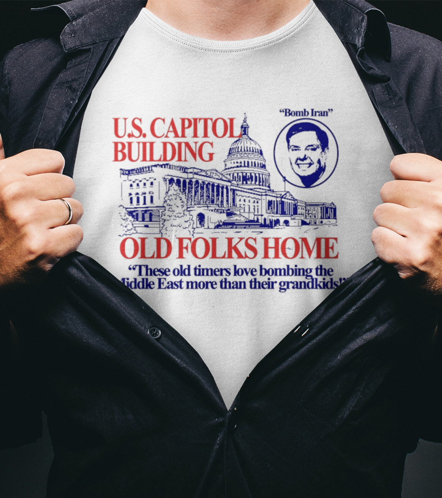 U.S. Capitol Building Old Folks Home Bomb Iran Middle East T-Shirt