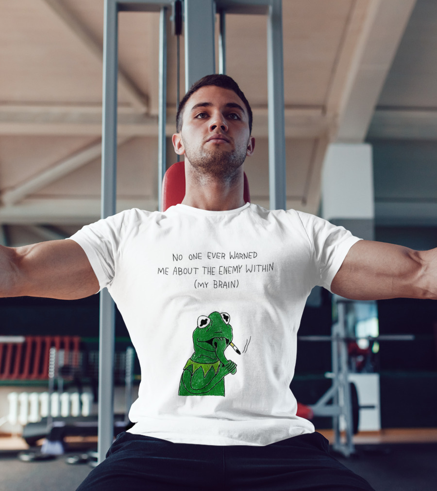 No One Ever Warned Me About The Enemy Within My Brain Smoking Frog T-Shirt
