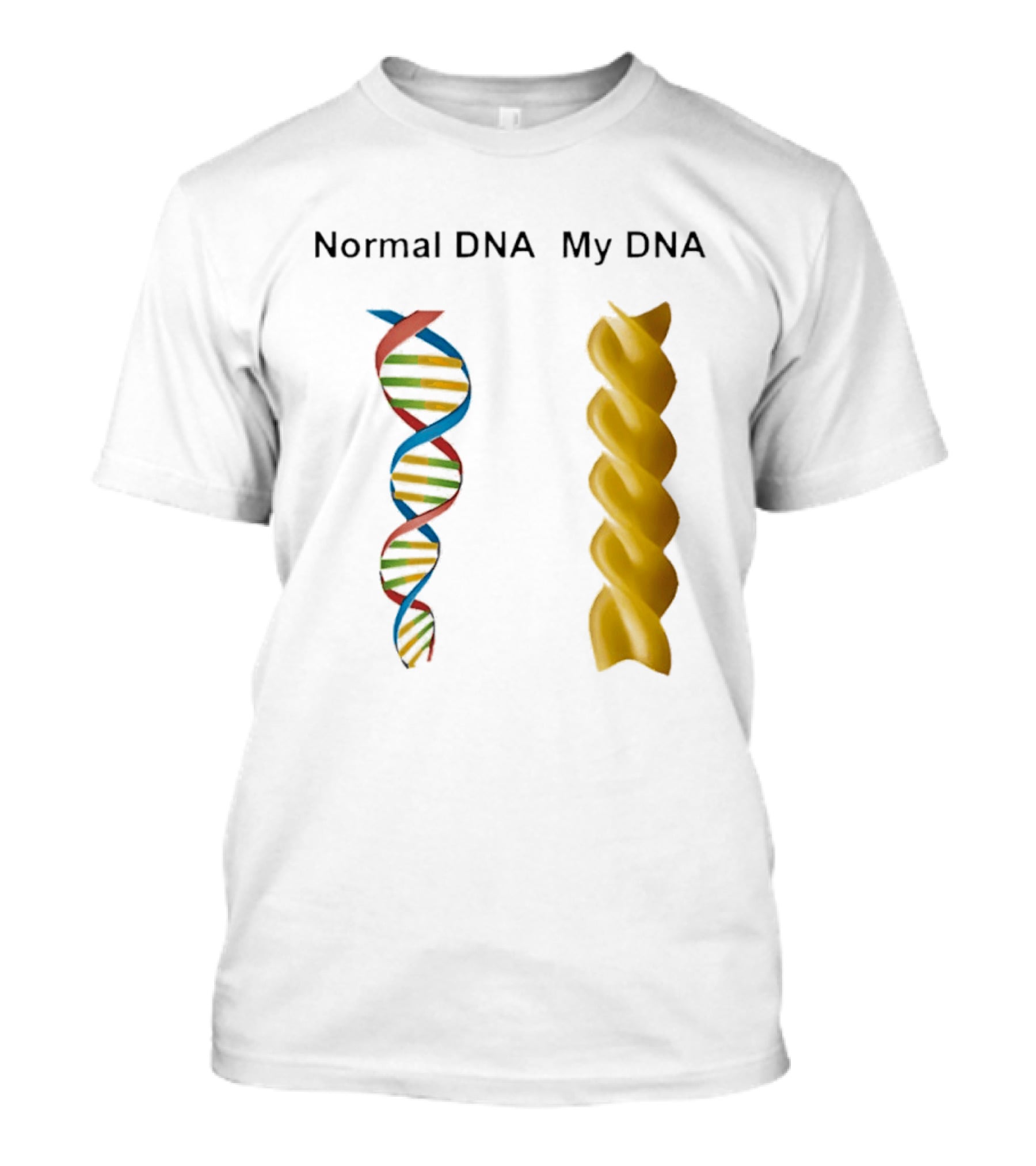 Normal DNA My DNA Fusilli Pasta Twist Humor T-Shirt
