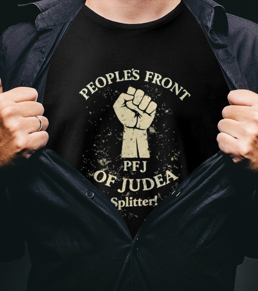 People's Front Of Judea PFJ Splitter Fist T-Shirt