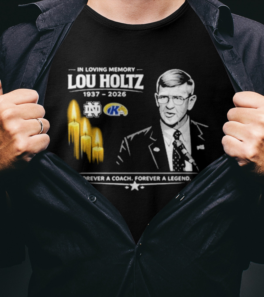 In Loving Memory Lou Holtz 1937 2026 Forever A Coach Forever A Legend Candles Kent State T-Shirt