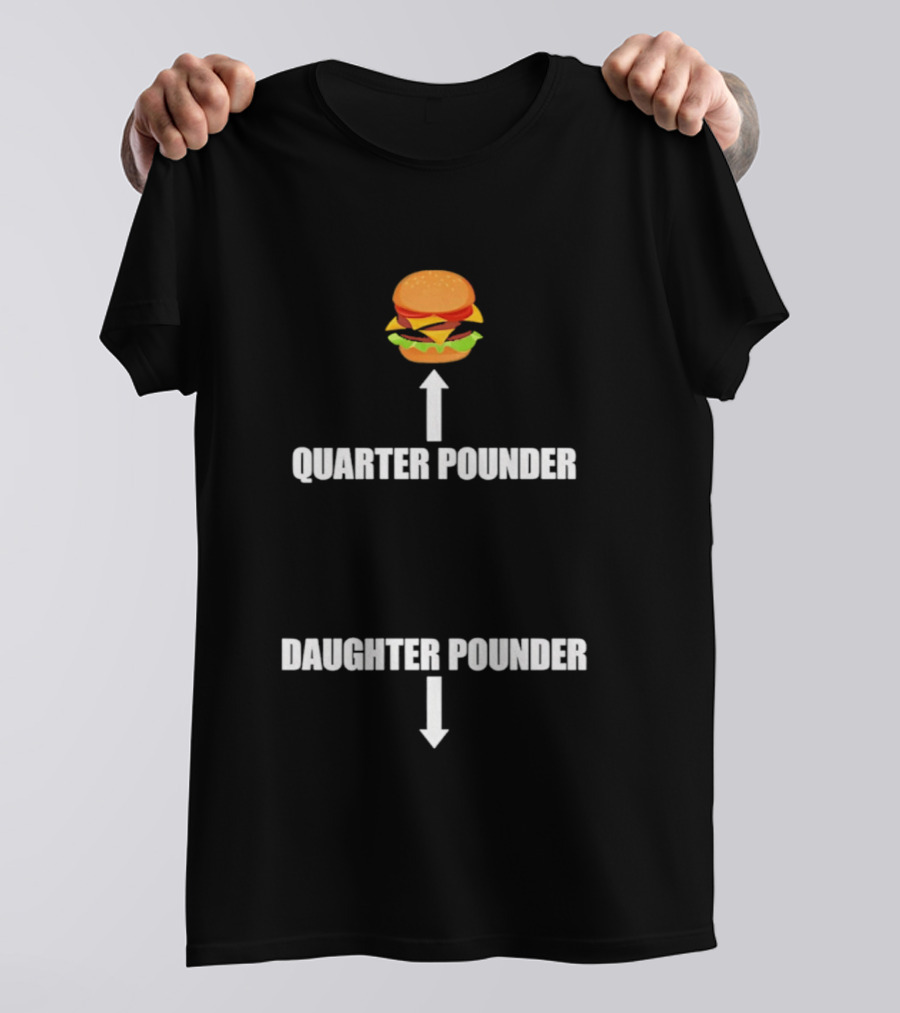 Quarter Pounder Daughter Pounder Funny Sandwich Combo T-Shirt