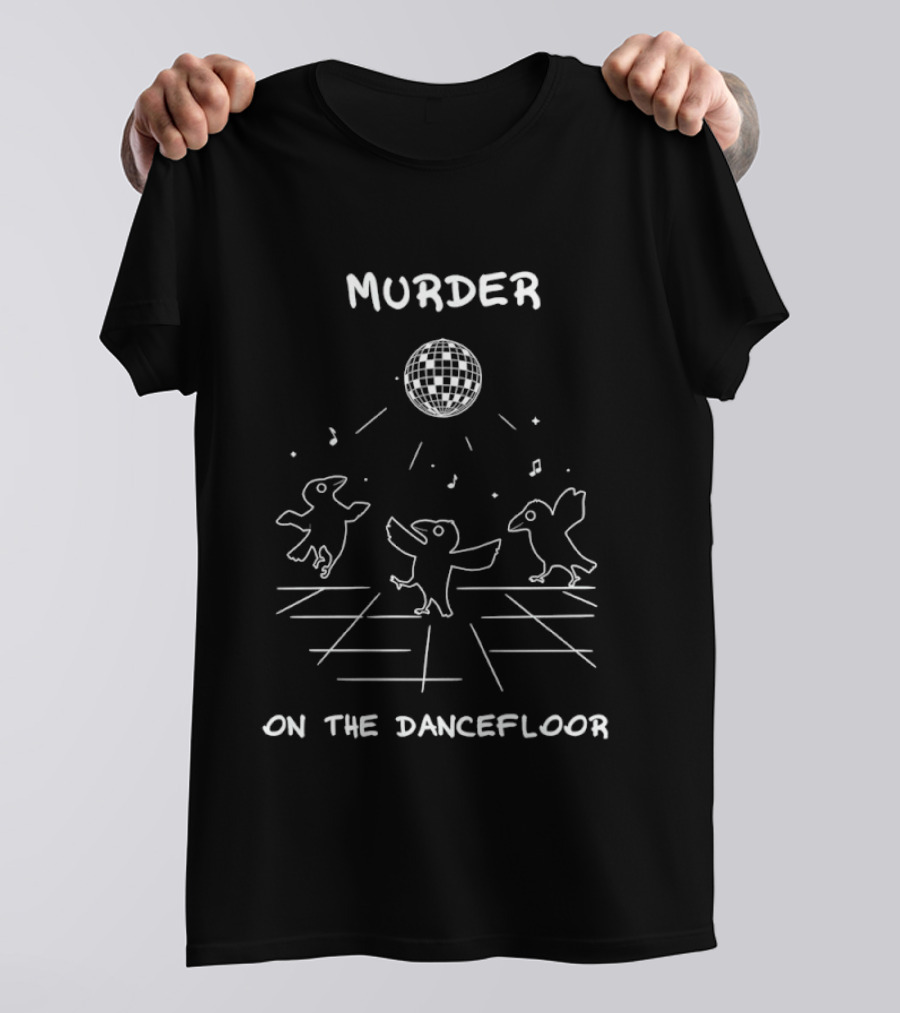 Murder On The Dancefloor Raven Disco Dance Party T-Shirt
