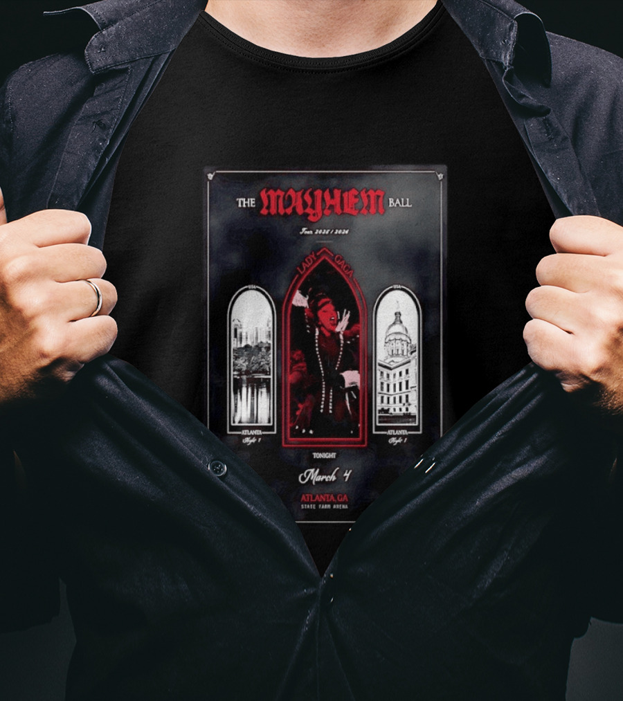 Lady Gaga The Mayhem Ball Tour 2026 Atlanta GA March 4 State Farm Arena T-Shirt