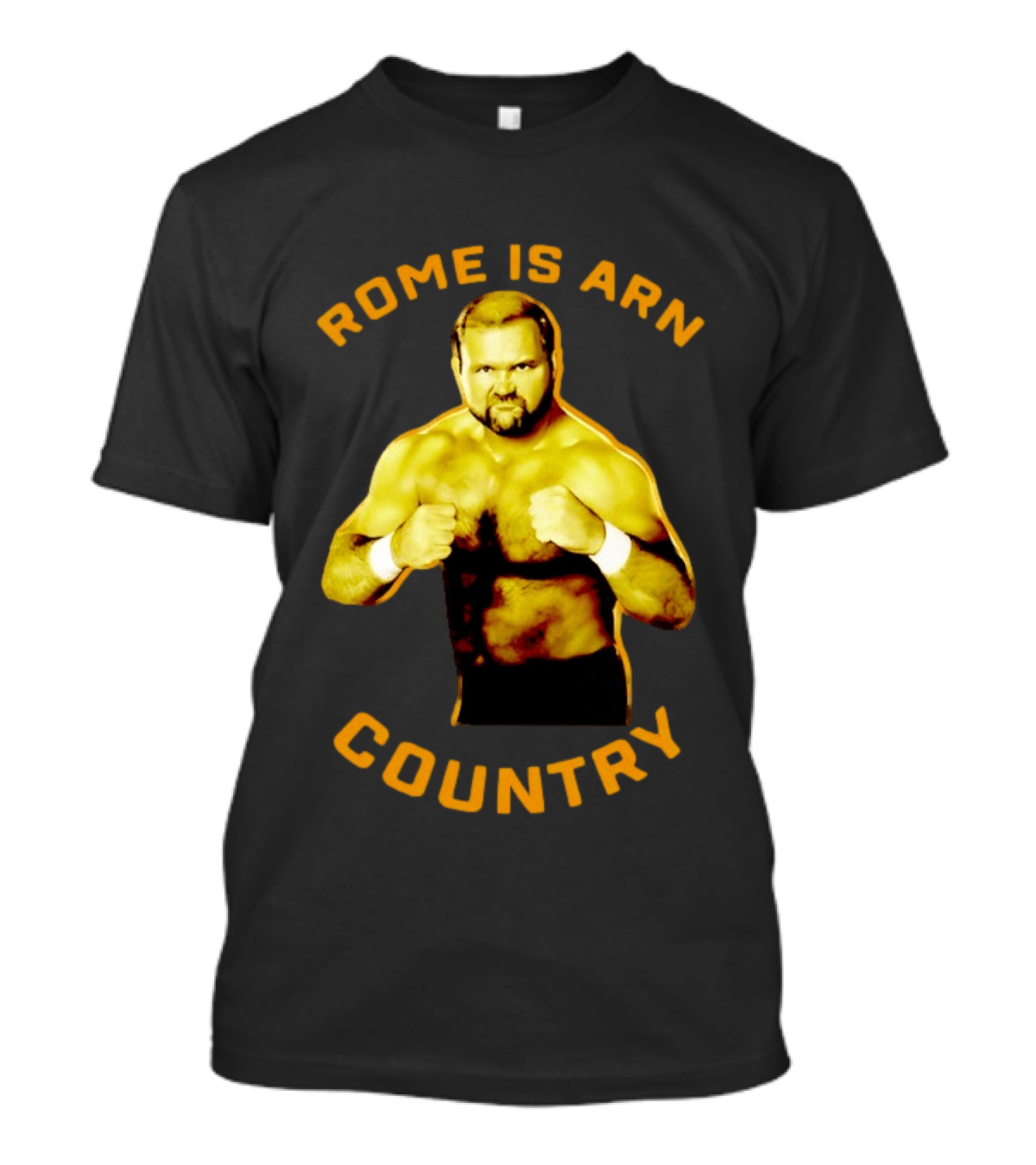 Rome Is Arn Country Classic Wrestling Legend T-Shirt