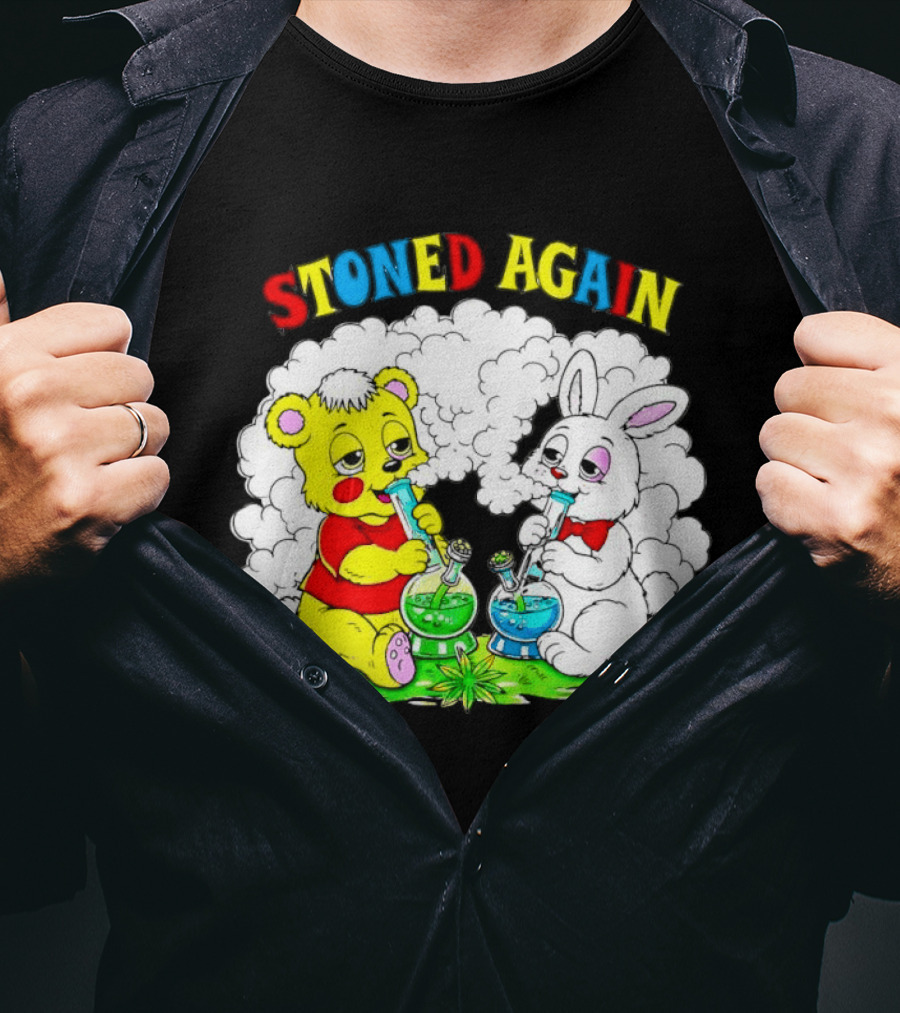 Bear And Bunny Stoned Again Smoking All Day Everyday T-Shirt