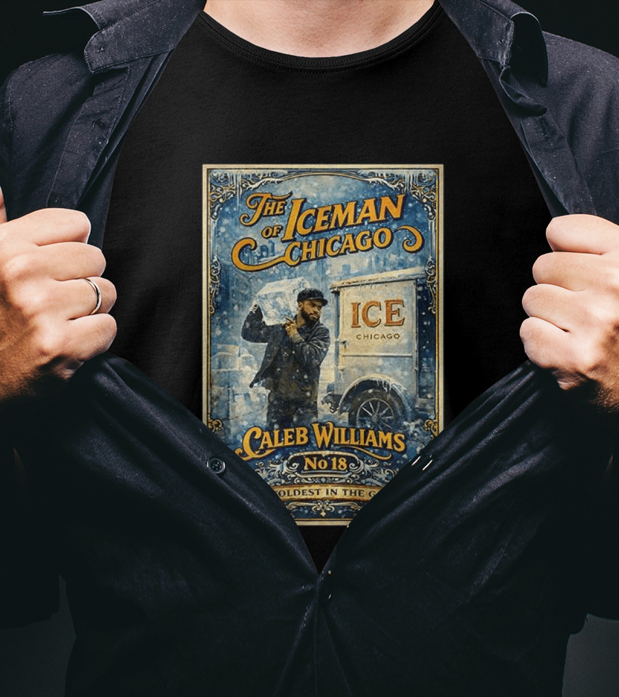 Caleb Williams The Iceman Of Chicago No18 The Coldest In The Game T-Shirt
