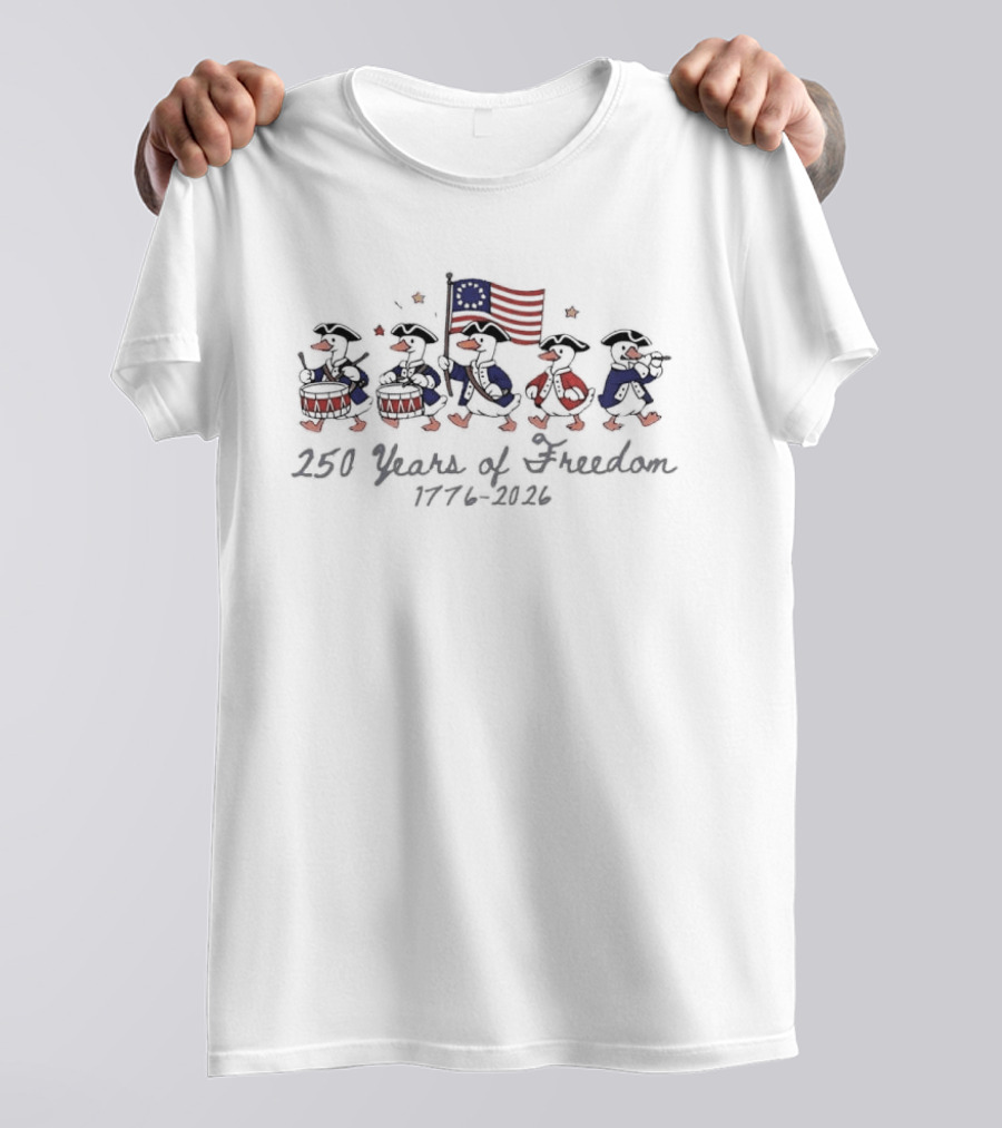 250 Years Of Freedom 1776 2026 Geese March American Independence T-Shirt