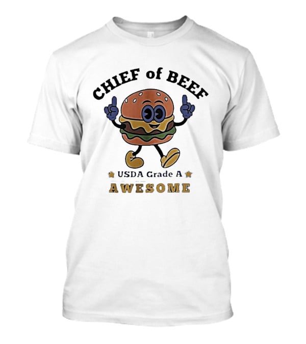 Chief Of Beef USDA Grade A Awesome Burger Cartoon T-Shirt