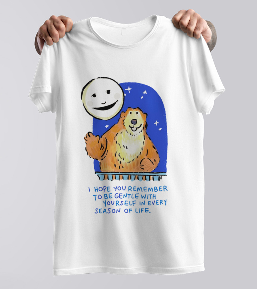 Gentle Reminder Moon And Bear In Every Season Of Life T-Shirt
