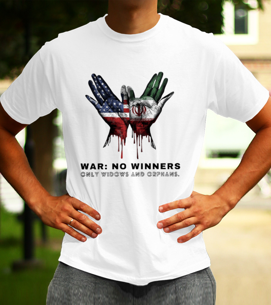 Iran USA War No Winners Only Widows Orphans Flag Dripping Hands T-Shirt