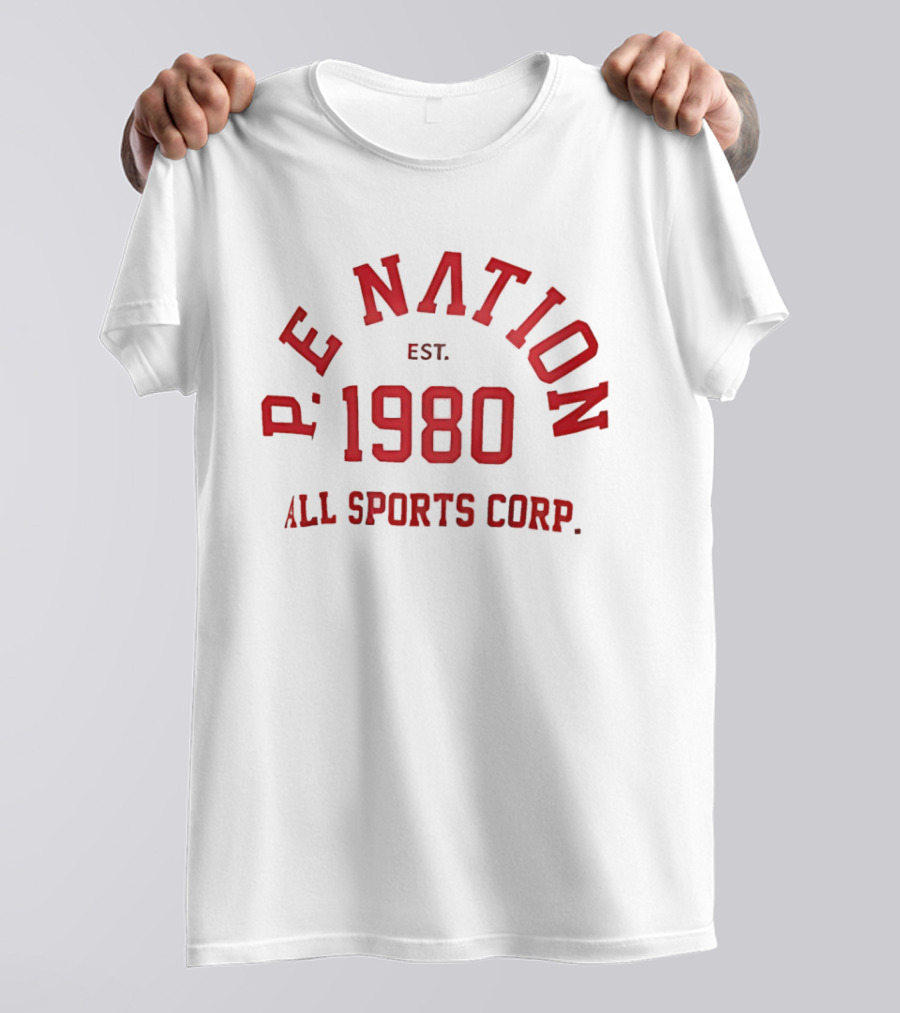 P.E Nation Est 1980 All Sports Corp T-Shirt