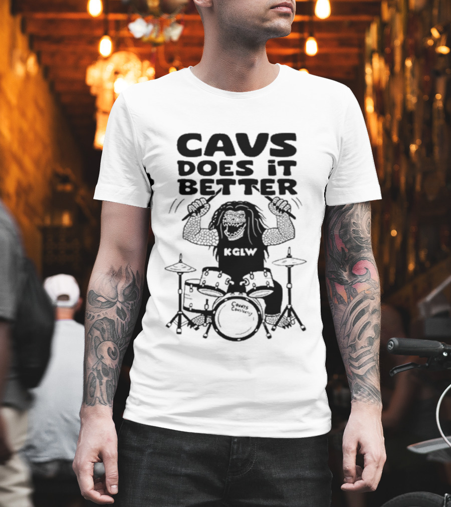Cavs Does It Better KGLW Drummer Image T-Shirt