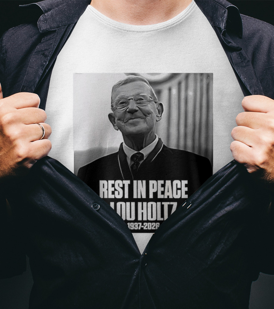 Rest In Peace Lou Holtz 1937 2026 Memorial T-Shirt
