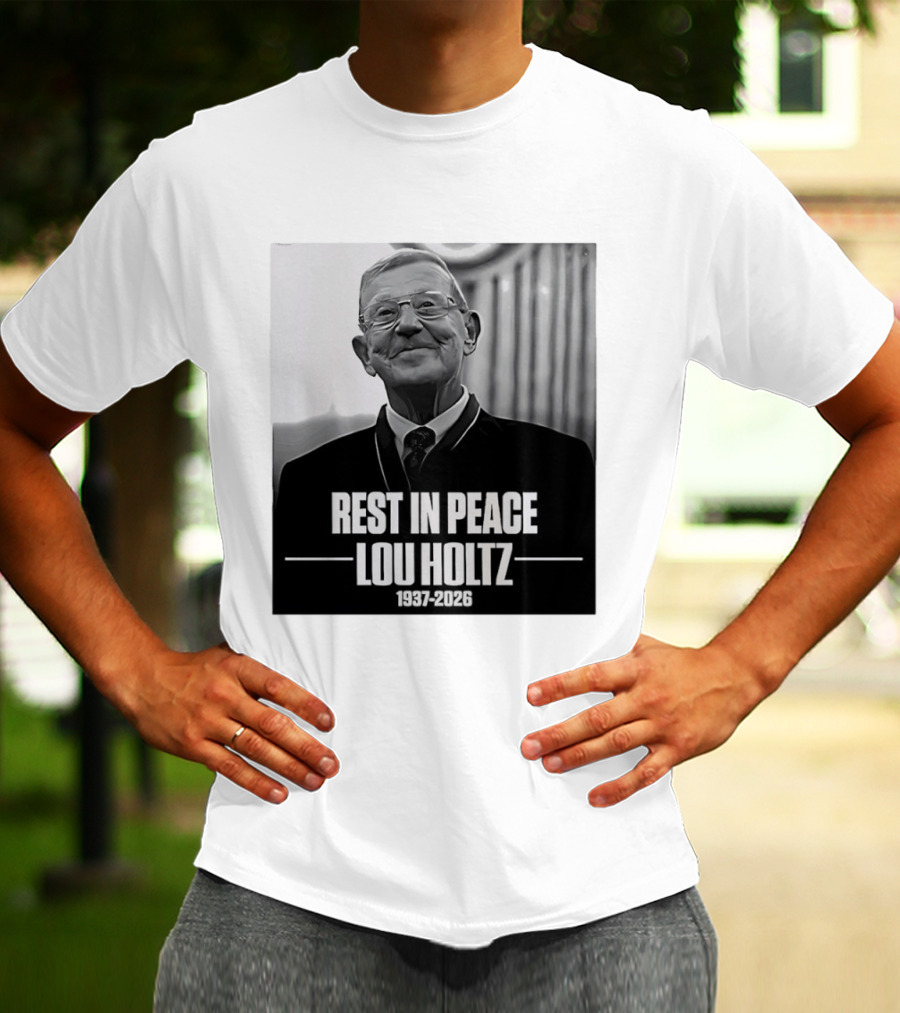 Rest In Peace Lou Holtz 1937 2026 Memorial T-Shirt