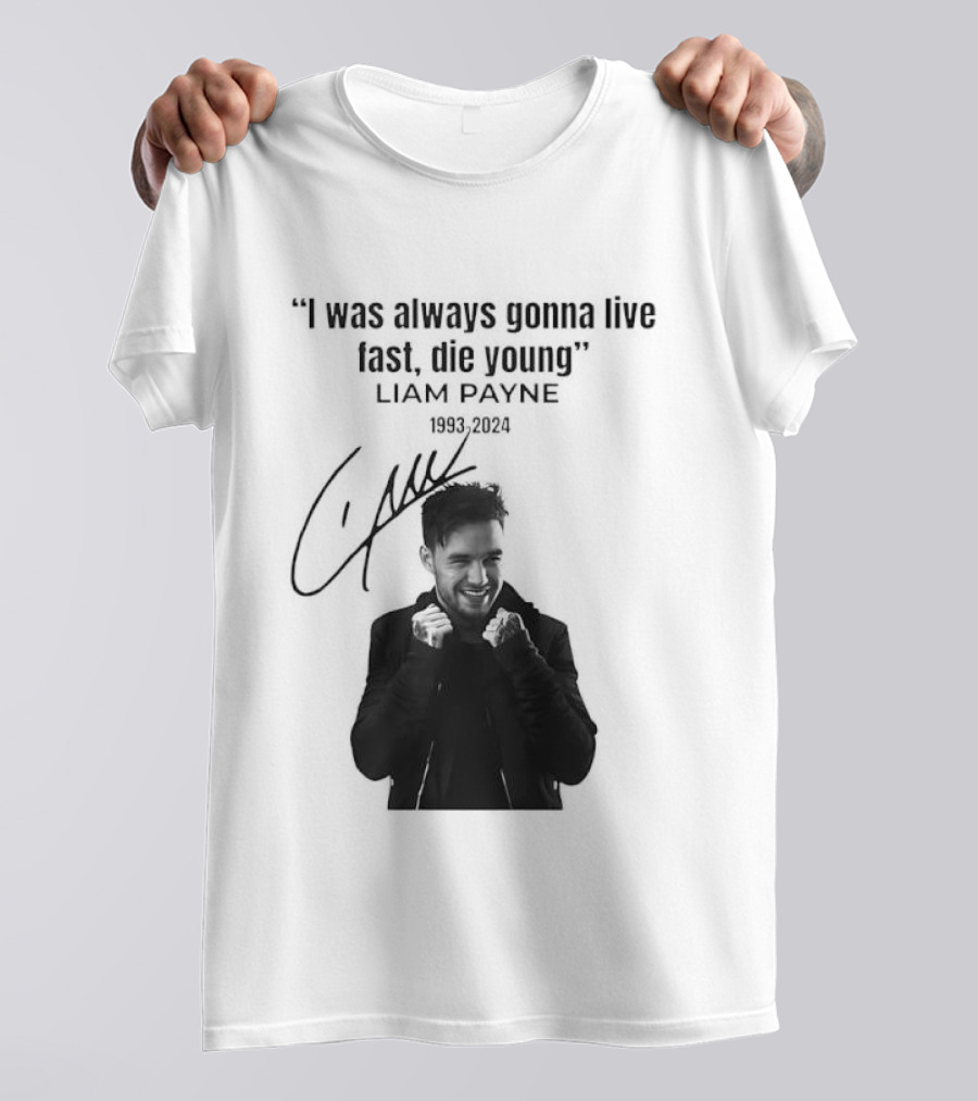 Liam Payne I Was Always Gonna Live Fast Die Young Silhouette Signature T-Shirt