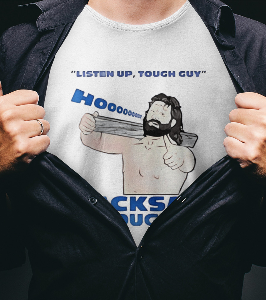Listen Up Tough Guy Hooo Hacksaw Jim Duggan T-Shirt