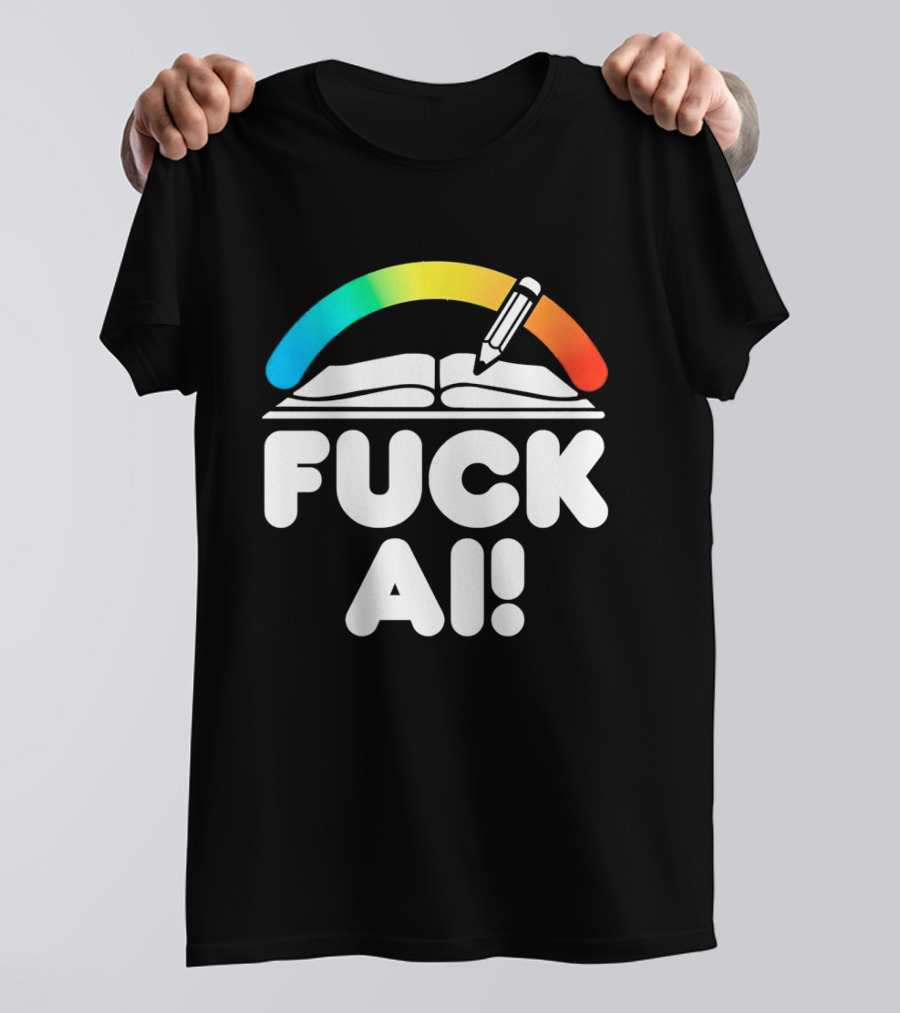 FUCK AI Open Book With Rainbow Pencil T-Shirt