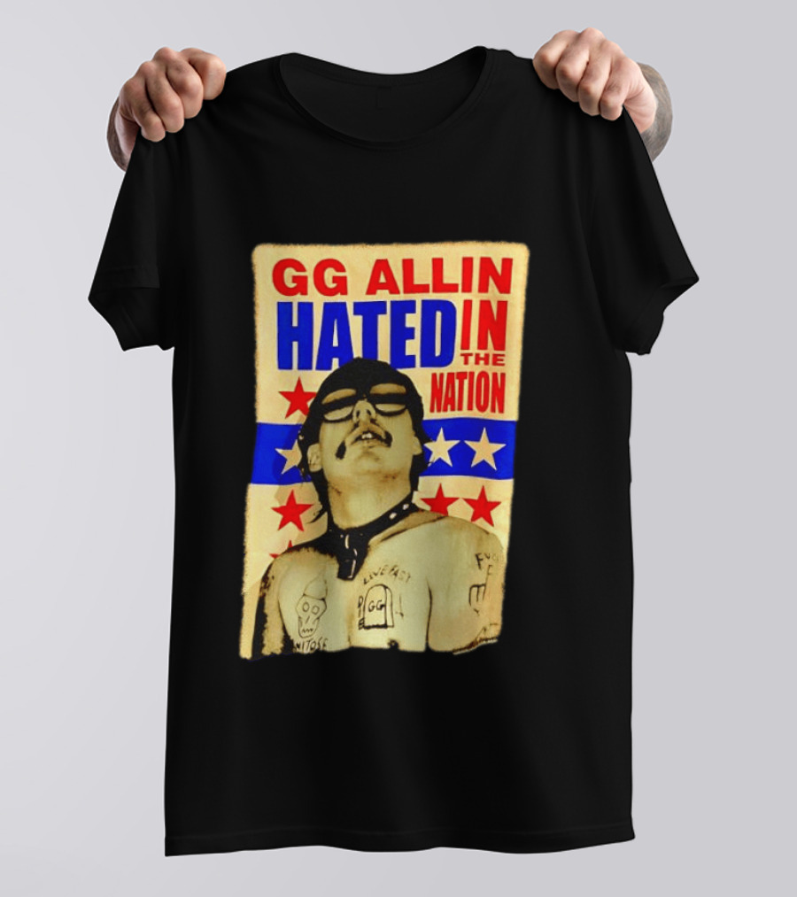 GG Allin Hated In The Nation Live Fast Tattoo Stars T-Shirt