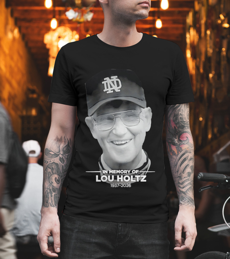 Notre Dame Coach Tribute In Memory Of Lou Holtz 1937 2026 T-Shirt