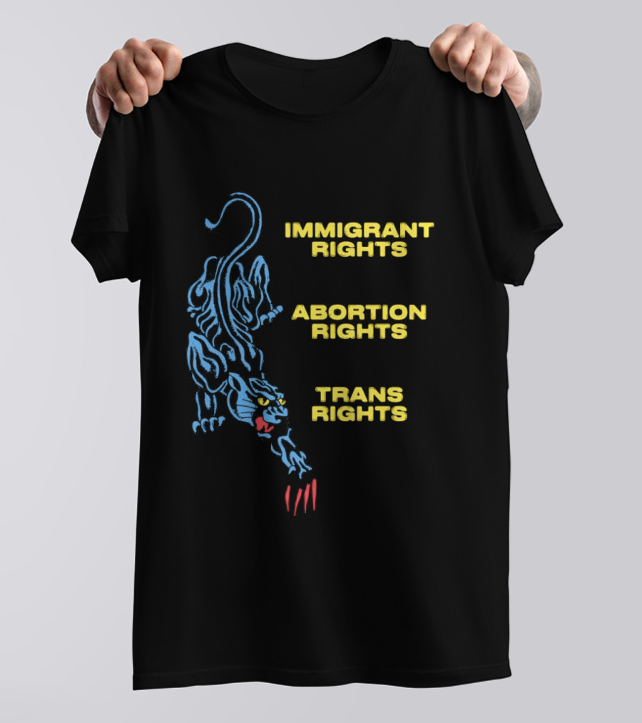 Immigrant Rights Abortion Rights Trans Rights Blue Panther T-Shirt