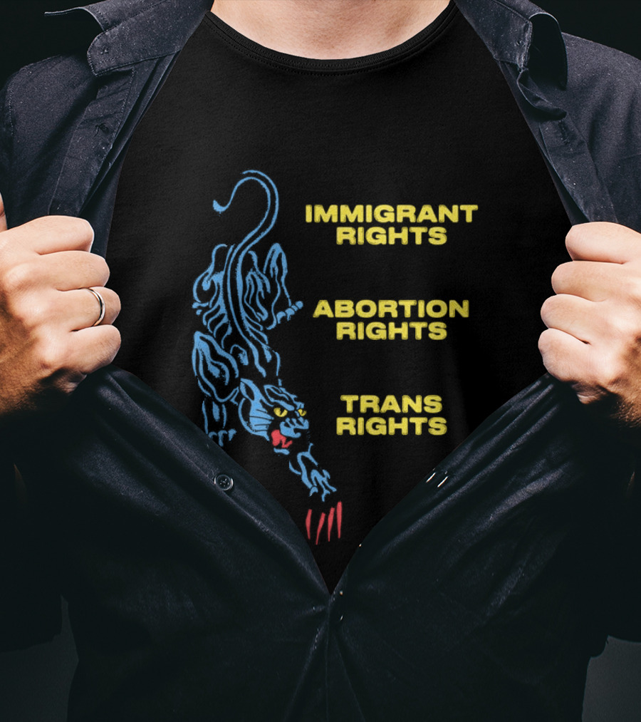 Immigrant Rights Abortion Rights Trans Rights Blue Panther T-Shirt