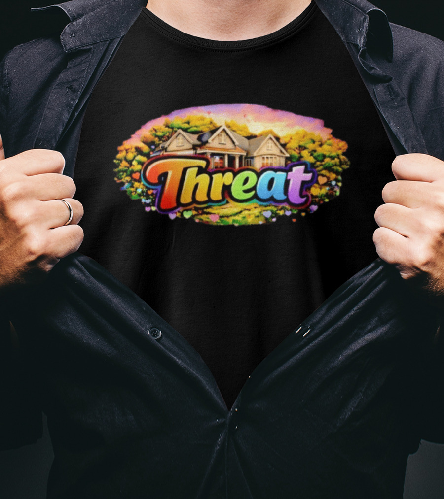 Threat Neighbor Colorful House And Landscape T-Shirt