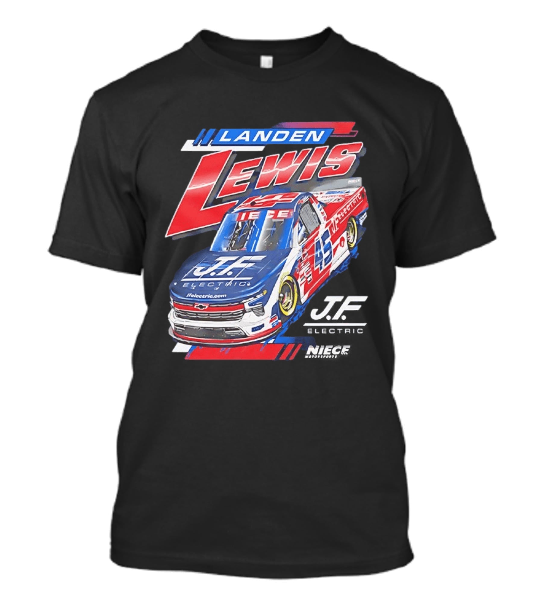 Landen Lewis Niece Motorsports J.F. Electric NASCAR Truck Series 45 T-Shirt