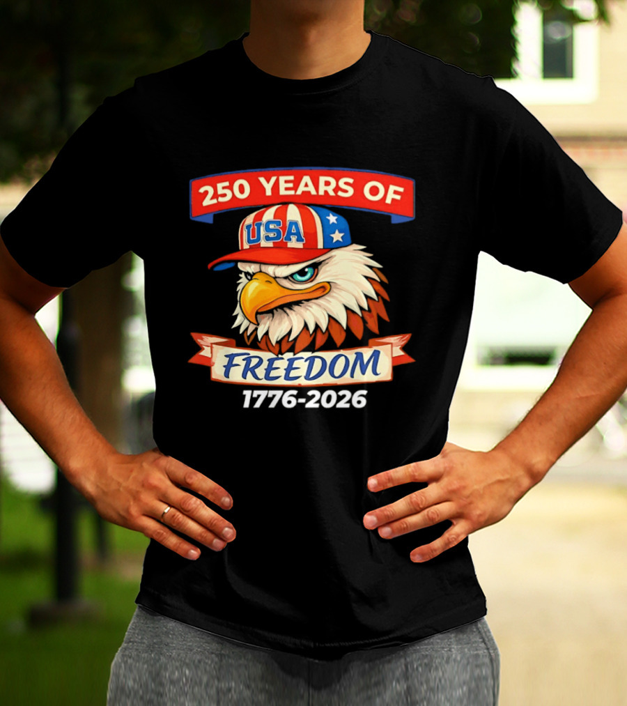 250 Years Of USA Freedom Eagle Hat 1776 2026 T-Shirt